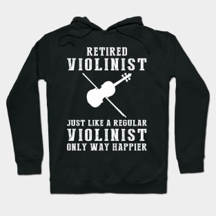 Strings of Retirement Bliss - Embrace the Joy of a Happier Violinist! Hoodie